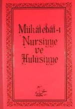 Mükatebat-ı Nursiyye ve Hulusiyye