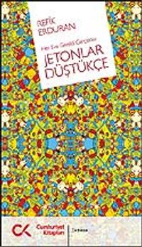 Jetonlar Düştükçe / Her Eve Gerekli Gerçekler