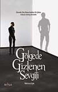 Gölgede Gizlenen Sevgili