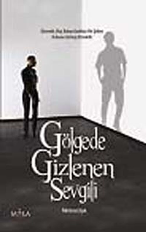 Gölgede Gizlenen Sevgili