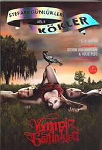 Vampir Günlükleri & Stefan Günlükleri - Kökler
