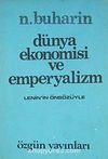 Dünya Ekonomisi ve Emperyalizm (Lenin'in Önsözüyle) / 4-D-45