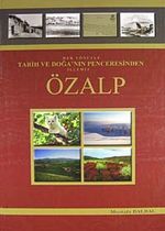 Her Yönüyle Tarih ve Doğa'nın Penceresinden İlçemiz Özalp / 41-E-2
