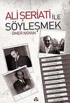 Ali Şeriati ile S&ouml;yleşmek