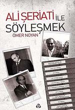 Ali Şeriati ile Söyleşmek