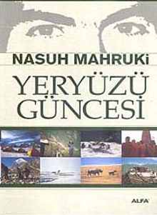 Yeryüzü Güncesi - Nasuh Mahruki