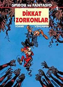 Spirou ve Fantasio 5 / Dikkat Zorkonlar