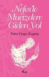 Nefes'le Mucizelere Giden Yol