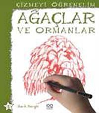 Ağaçlar ve Ormanlar / Çizmeyi Öğrenelim