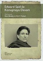 Edward Said ile Konuşmaya Devam