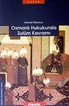 Osmanlı Hukukunda Zul&uuml;m Kavramı