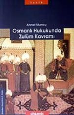 Osmanlı Hukukunda Zulüm Kavramı