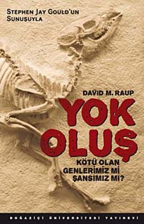 Yok Oluş & Kötü Olan Genlerimiz mi Şansımız mı?