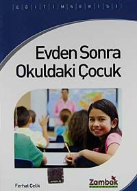 Evden Sonra Okuldaki Çocuk