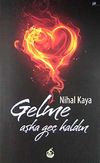 Gelme Aşka Ge&ccedil; Kaldın
