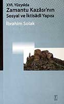 XVI. Yüzyılda Zamantu Kazası'nın Sosyal ve İktisadi Yapısı/ 11-G-25