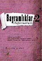 Bayramlıklar -2 & Teferruatlar