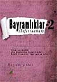 Bayramlıklar -2 & Teferruatlar