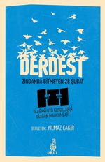 Derdest & Zindanda Bitmeyen 28 Şubat