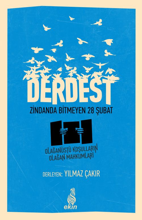 Derdest & Zindanda Bitmeyen 28 Şubat