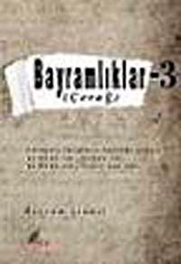 Bayramlıklar 3 & Çerağ