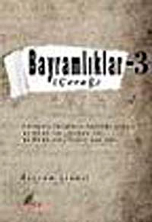 Bayramlıklar 3 & Çerağ