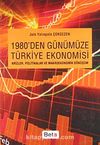 1980'den Günümüze Türkiye Ekonomisi & Krizler, Politikalar ve Makroekonomik Dönüşüm