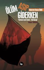 Ölüm Aşıp Giderken & Darbenin Ayak Sesleri - Filin Bacağı