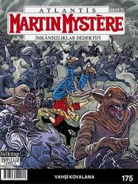 Martin Mystere İmkansızlıklar Dedektifi Sayı:175 / Vahşi Kovalamaca