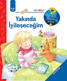 Minikler - Yakında İyileşeceğim / Neden, Niçin, Nasıl? Serisi