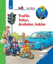 Trafik: Yollar, Arabalar, Işıklar /  Neden, Niçin, Nasıl? Serisi