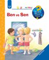 Minikler - Ben ve Sen / Neden, Ni&ccedil;in, Nasıl? Serisi