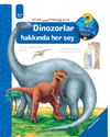 Dinozorlar Hakkında Her Şey / Neden, Ni&ccedil;in, Nasıl? Serisi