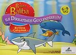 Balina Baliba Birlikte Çalışmak /  Balina Baliba ile Dikkatimizi Güçlendirelim