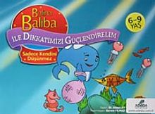 Balina Baliba Sadece Kendini Düşünmez / Balina Baliba ile Dikkatimizi Güçlendirelim