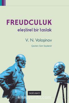 Freudculuk & Eleştirel Bir Taslak - Valentin Nikolayeviç Voloşinov