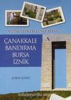Çanakkale - Bandırma - Bursa - İznik / Manevi İklime Seyahat -5