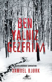 Ben Yalnız Gezerim 