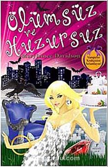 Ölümsüz ve Huzursuz / Vampirler Kraliçesi Betsy - Mary Janice Davidson
