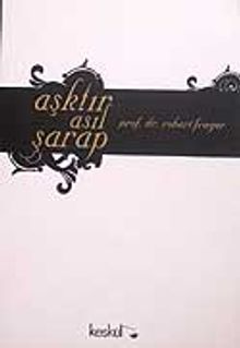 Aşktır Asıl Şarap