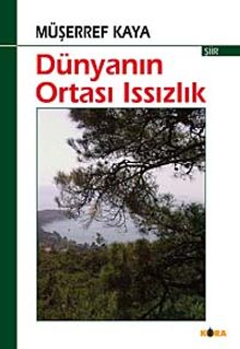 Dünyanın Ortası Issızlık