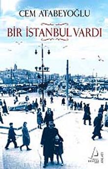 Bir İstanbul Vardı
