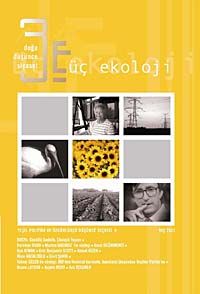 Üç Ekoloji / Doğa, Düşünce, Siyaset Yeşil Politika ve Özgürlükçü Düşünce Seçkisi:9 Kış 2011 & Gönüllü Sadelik ve Ekolojik Yaşam