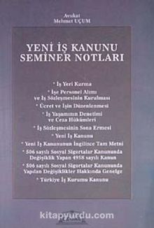 Yeni İş Kanunu Seminer Notları - Mehmet Uçum