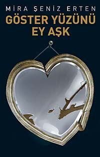 Göster Yüzünü Ey Aşk
