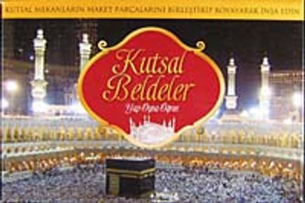 Kutsal Beldeler / Mekke (Küçük Boy) & Yap - Oyna - Öğren