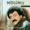 Müslüm'ce Türküler 2001 / Müslüm Gürses (CD)