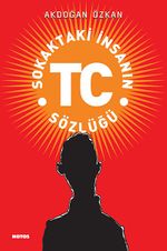 Sokaktaki İnsanın TC Sözlüğü