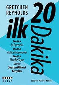 İlk 20 Dakika & Şaşırtıcı  Bilimsel Gerçekler