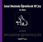 Sanat Okulunda Öğrenilecek 101 Şey